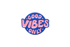 Good vibes only