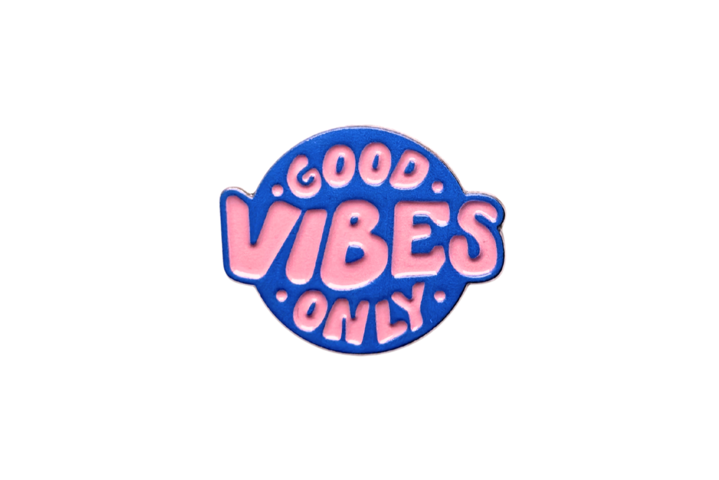 Good vibes only