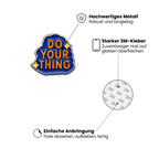DO YOUR THING