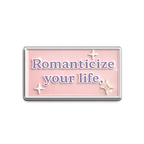 Romanticize your life